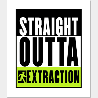 Straight Outta Extraction Posters and Art